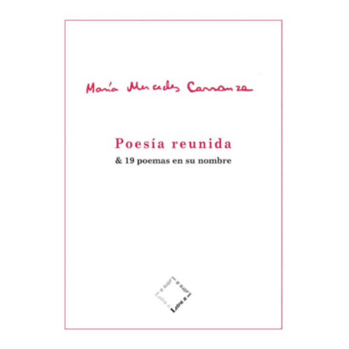 Poesía reunida & 19 poemas en su nombre