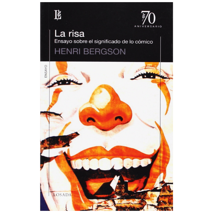 La risa: ensayo sobre el significado de lo cómico