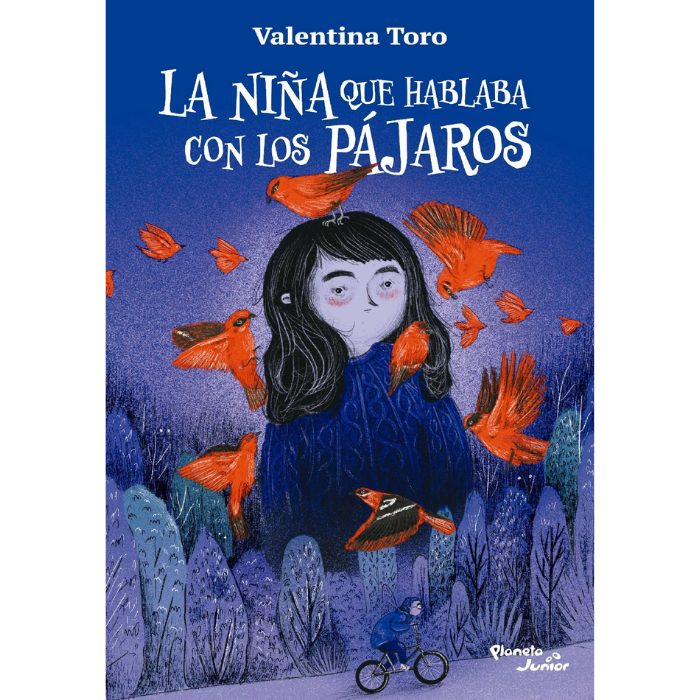 La niña que hablaba con los pájaros - Valentina Toro