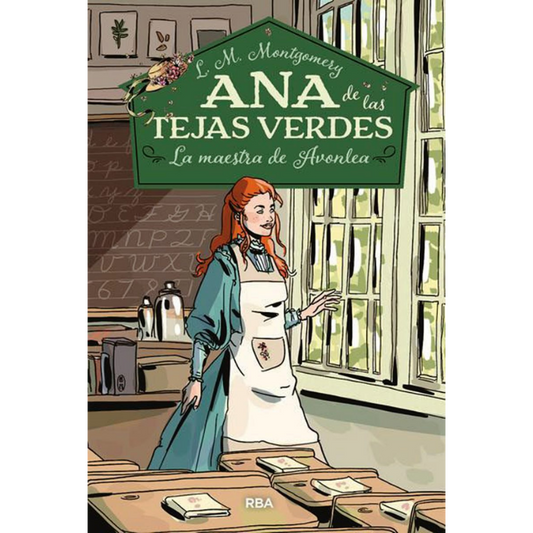 Ana de las Tejas Verdes: La maestra de Avonlea