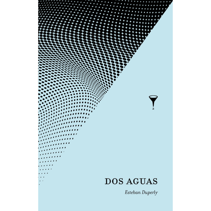 Dos Aguas - Esteban Duperly