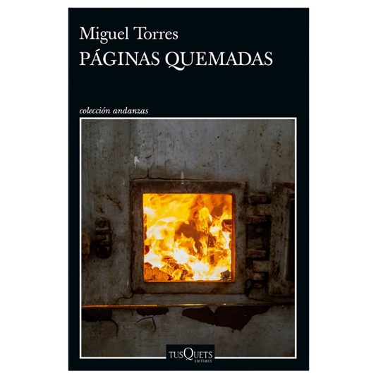 Páginas quemadas - Miguel Torres