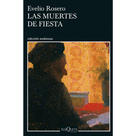 Las muertes de fiesta - Evelio Rosero