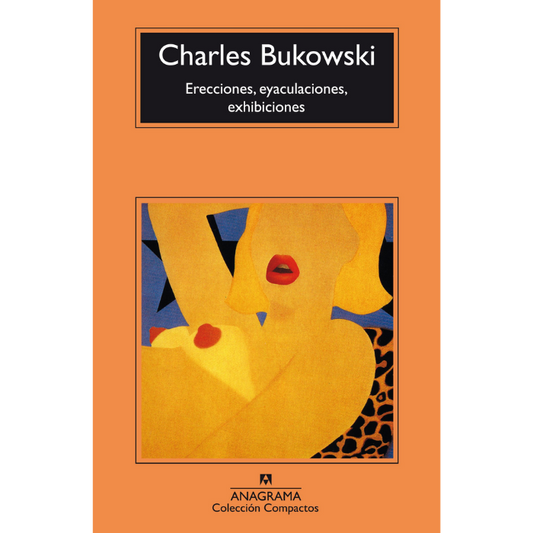 Erecciones, eyaculaciones, exhibiciones